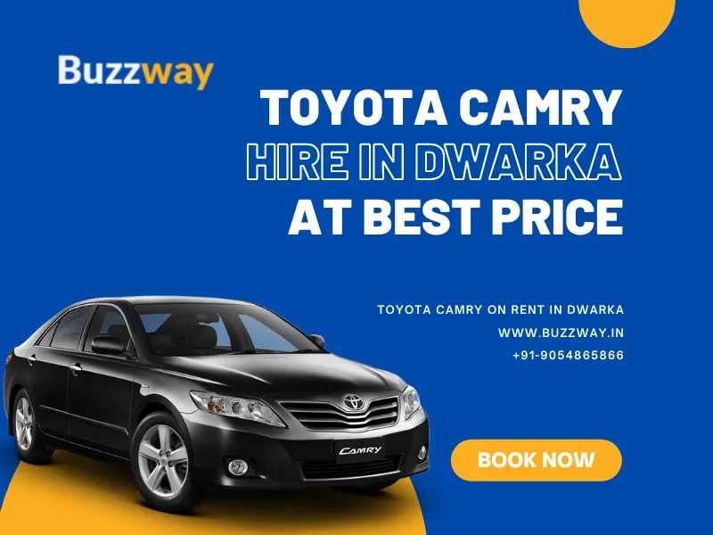 Toyota camry hire in Dwarka, Book Toyota camry on rent in Dwarka