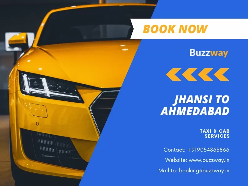 Jhansi to Ahmedabad Taxi and Cab Service