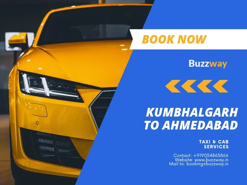 Kumbhalgarh to Ahmedabad Taxi and Cab Service