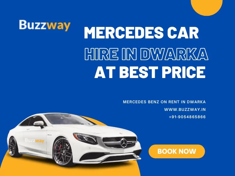 Mercedes Benz hire in Dwarka, Book Mercedes on rent in Dwarka