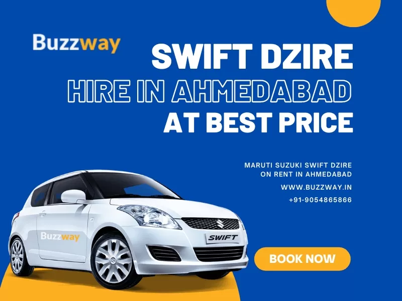 Swift Dzire hire in Ahmedabad, Book Swift Dzire on rent in Ahmedabad